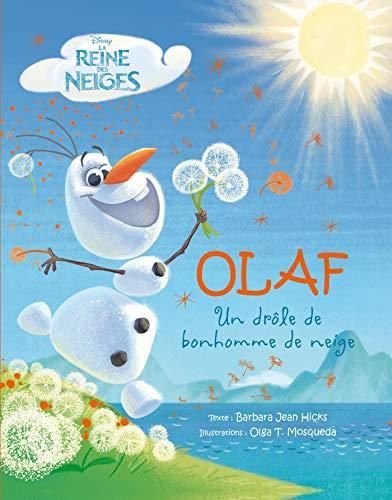 Olaf, un drôle de bonhomme de neige
