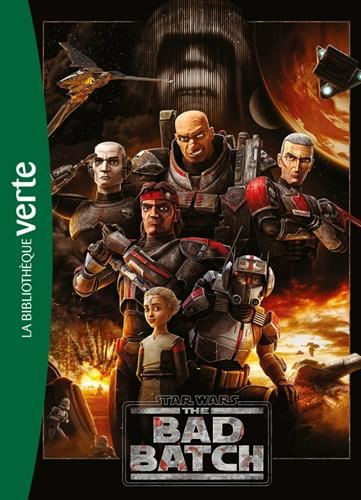 Star Wars The Bad Batch - Le roman de la série XXL